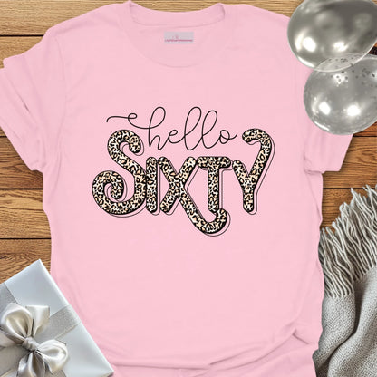 Hello Sixty (Leopard Print) - 60th Birthday T-Shirt