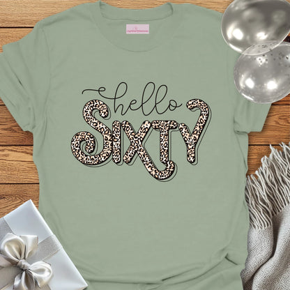 Hello Sixty (Leopard Print) - 60th Birthday T-Shirt
