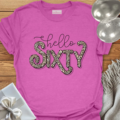 Hello Sixty (Leopard Print) - 60th Birthday T-Shirt