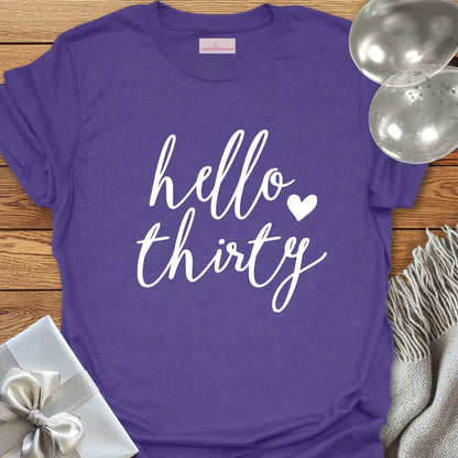 Hello Thirty (heart) - 30th Birthday T-Shirt