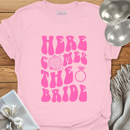 Here Comes the Bride (disco ball) - Bachelorette Party T-Shirt