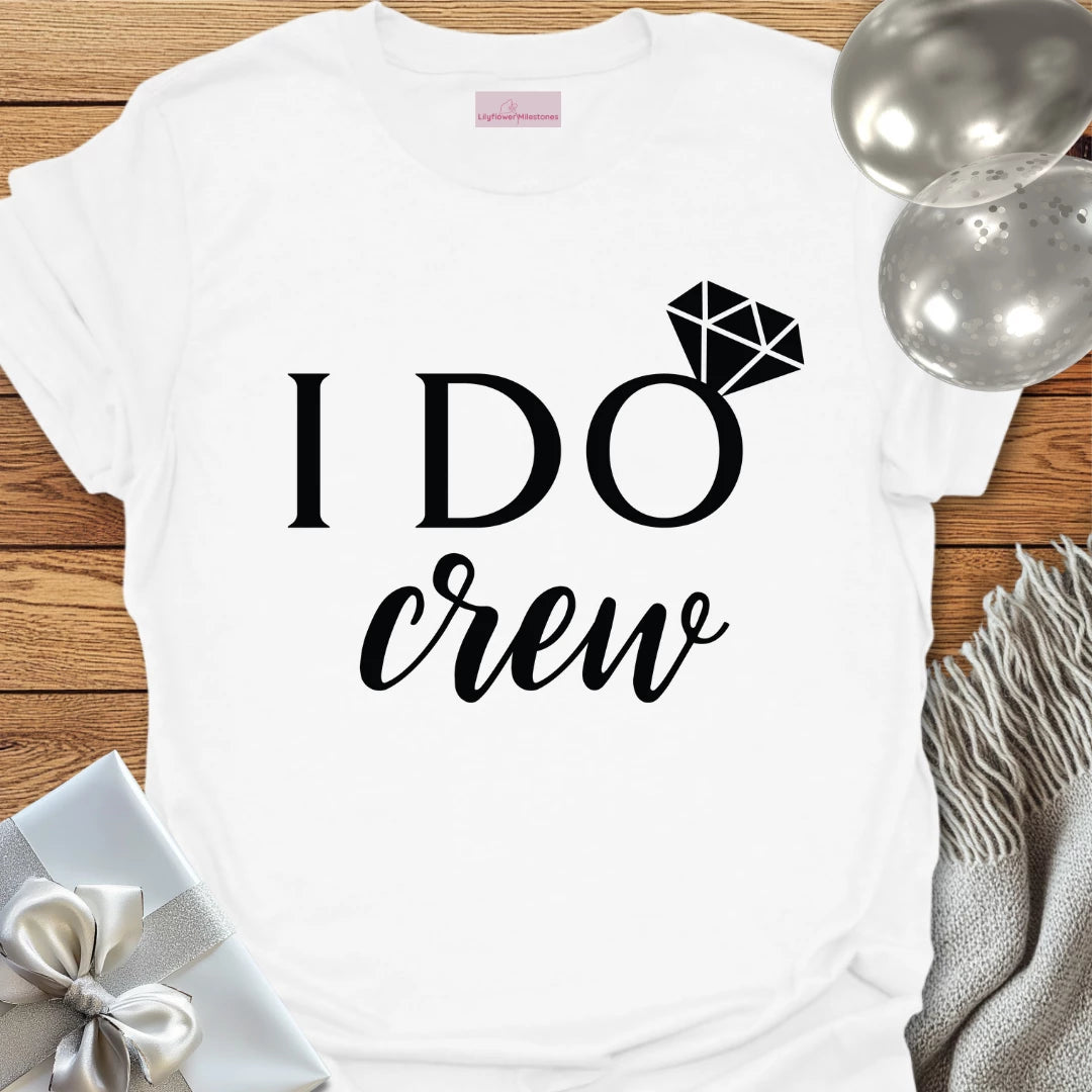 I Do Crew T-Shirt (Diamond)