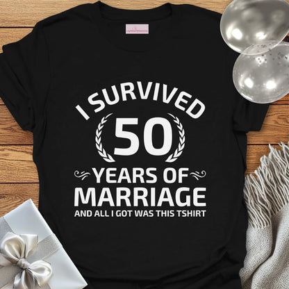 I Survived 50 Years of Marriage -50th Wedding Anniversary T-Shirt