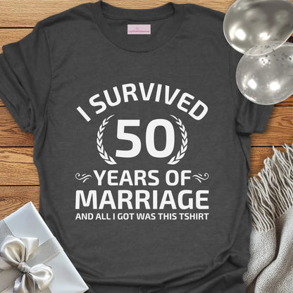I Survived 50 Years of Marriage -50th Wedding Anniversary T-Shirt
