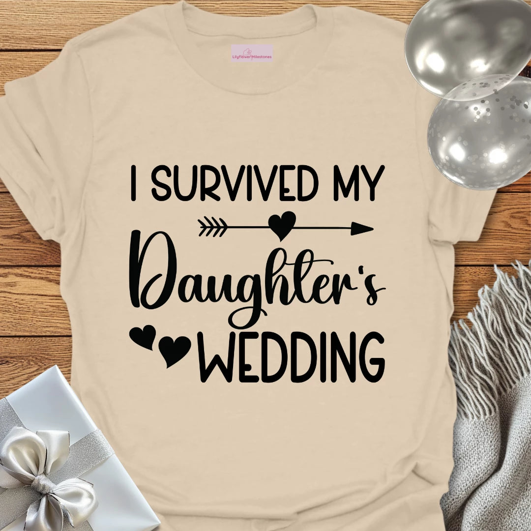 I Survived My Daughter’s Wedding T-Shirt