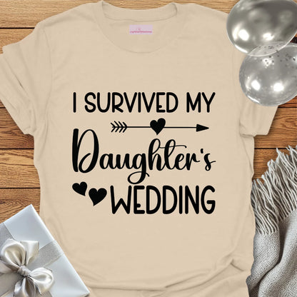 I Survived My Daughter’s Wedding T-Shirt