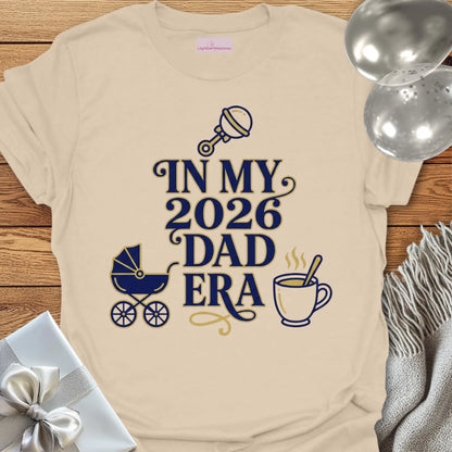 In My 2026 Dad Era - New Parent T-Shirt