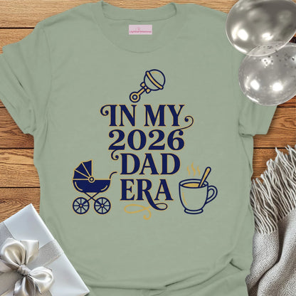 In My 2026 Dad Era - New Parent T-Shirt