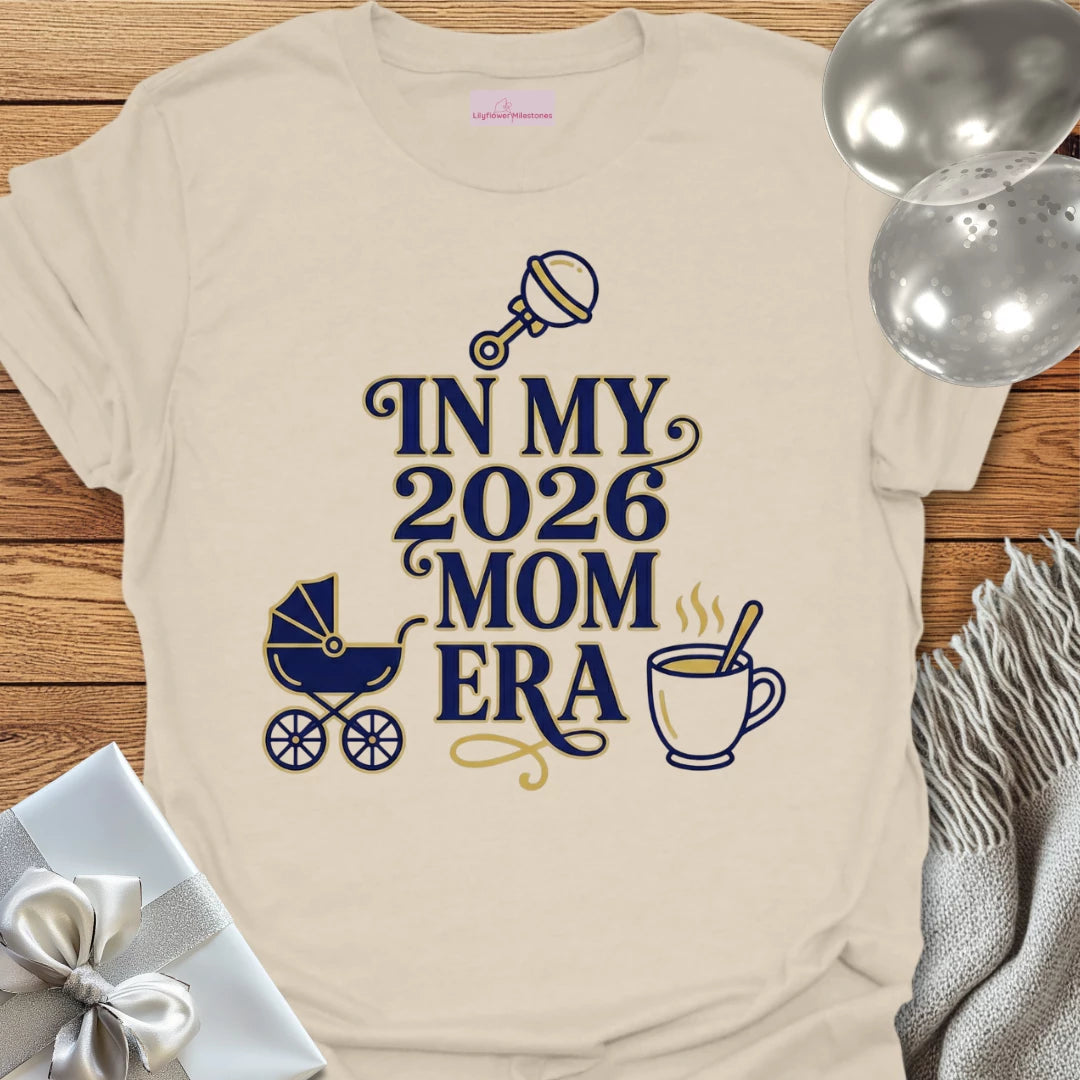 In My 2026 Mom Era - New Parent T-Shirt