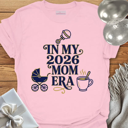 In My 2026 Mom Era - New Parent T-Shirt