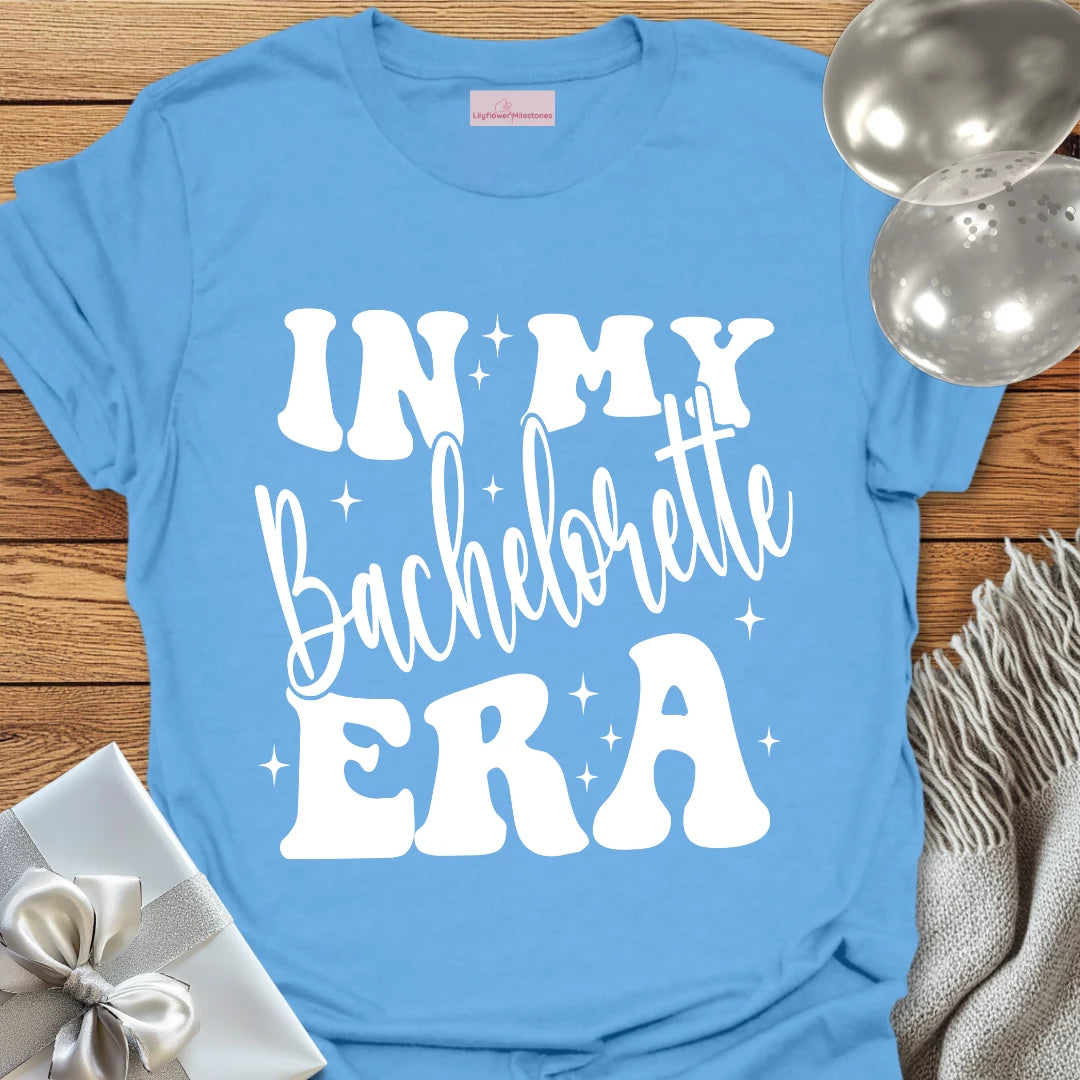 In My Bachelorette Era - Bachelorette Party T-Shirt
