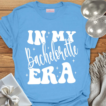 In My Bachelorette Era - Bachelorette Party T-Shirt