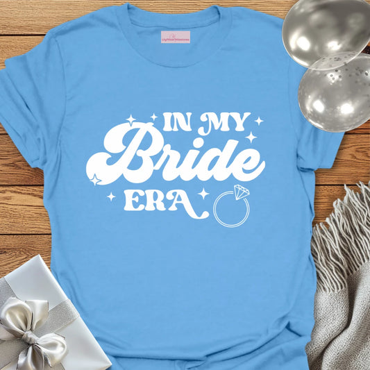 In My Bride Era - Wedding T-Shirt