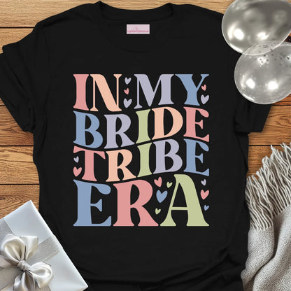In My Bride Tribe Era T-Shirt