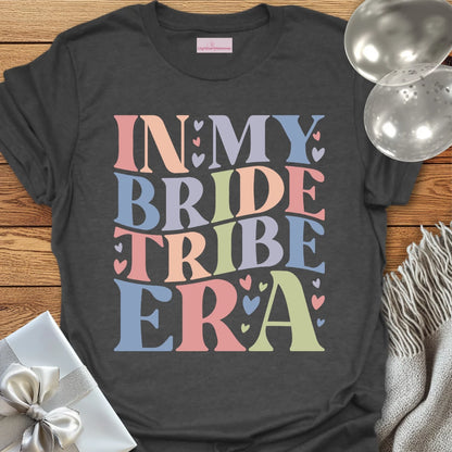 In My Bride Tribe Era T-Shirt