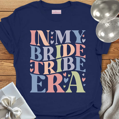 In My Bride Tribe Era T-Shirt