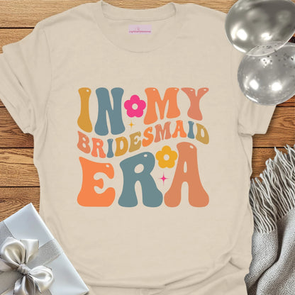 Retro In My Bridesmaid Era - Wedding T-Shirt