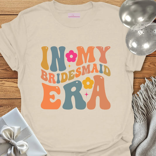 Retro In My Bridesmaid Era - Wedding T-Shirt