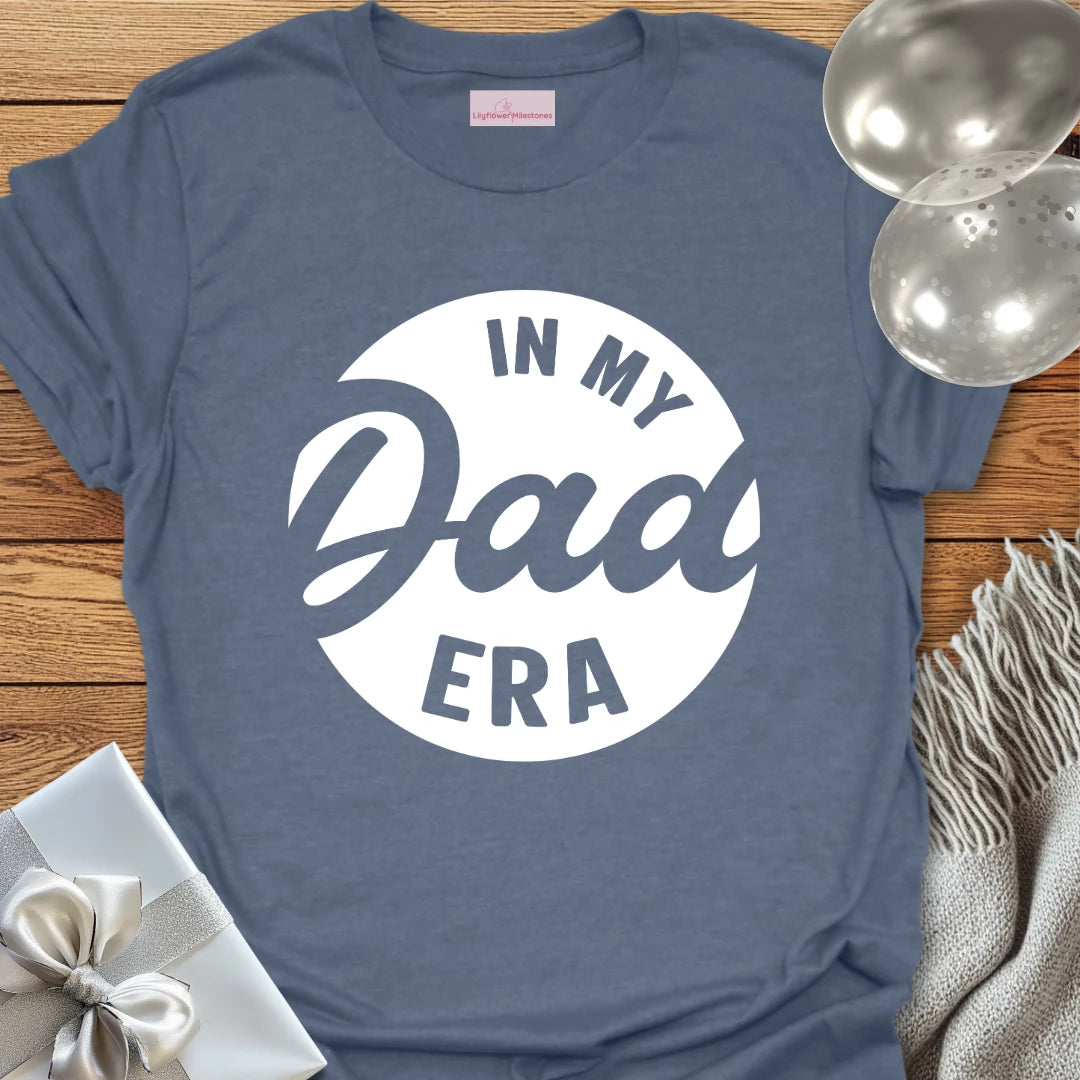 In My Dad Era - Father's Day T-Shirt
