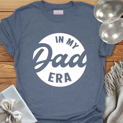 In My Dad Era - Father's Day T-Shirt