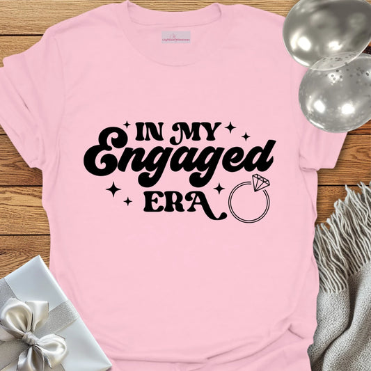 In My Engaged Era - Engagement T-Shirt