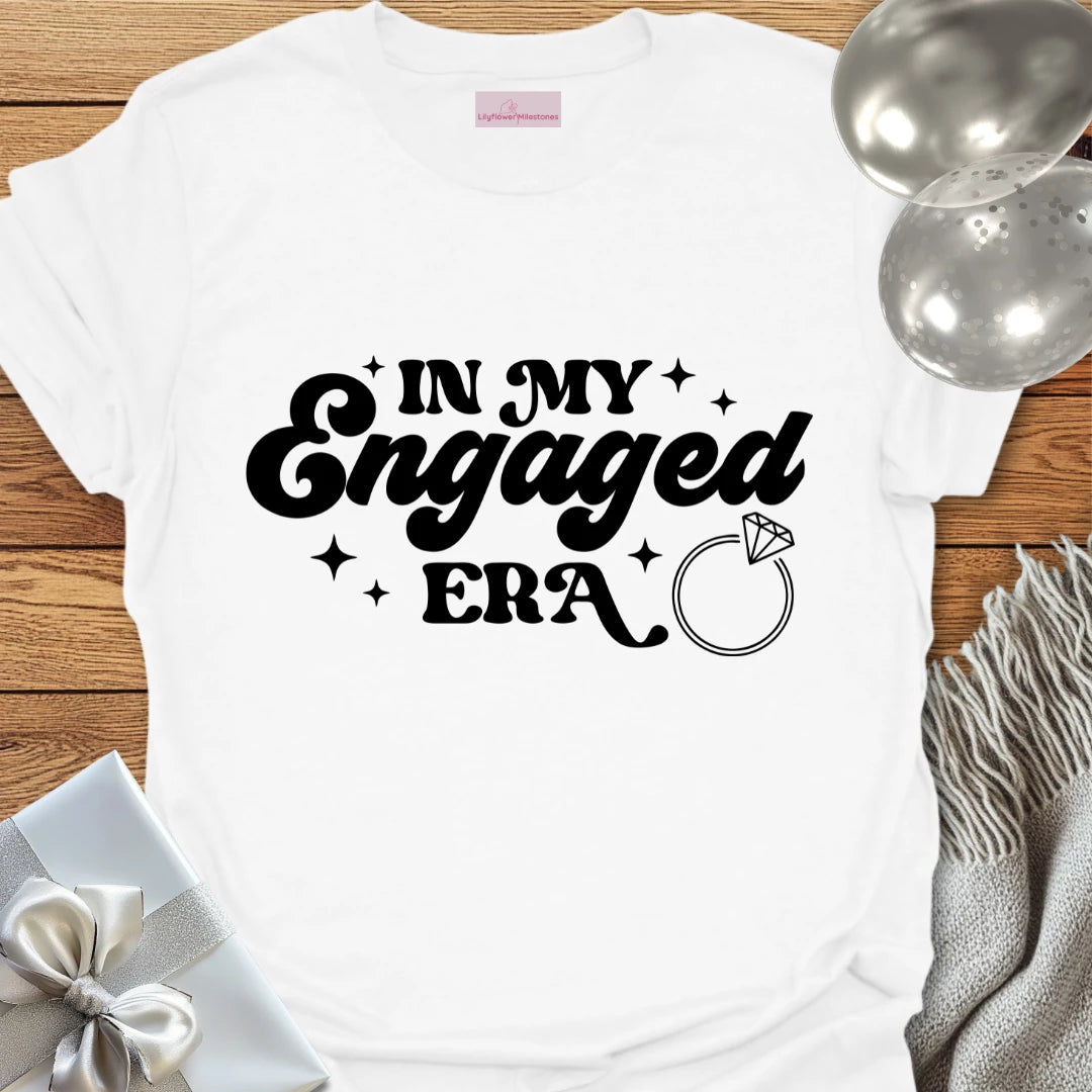 In My Engaged Era - Engagement T-Shirt