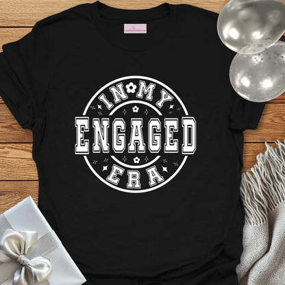 In My Engaged Era - Engagement T-Shirt
