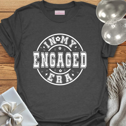 In My Engaged Era - Engagement T-Shirt