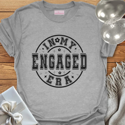 In My Engaged Era - Engagement T-Shirt