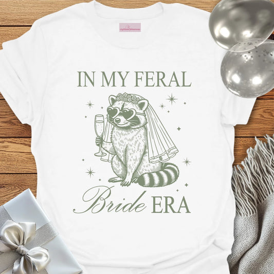 In My Feral Bride Era - Bachelorette Party T-Shirt