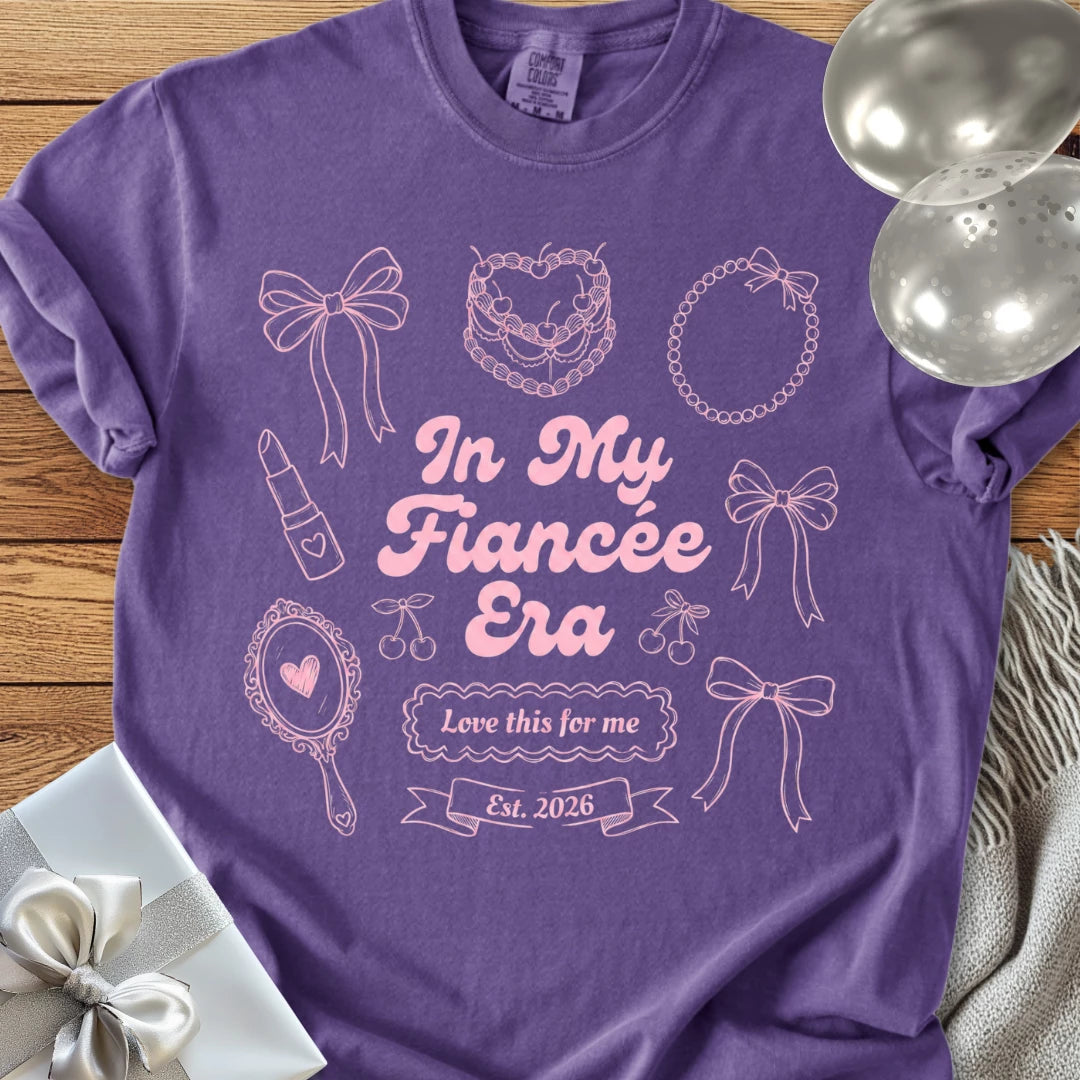 In My Fiancée Era, Est 2026 -  Premium Engagement T-Shirt