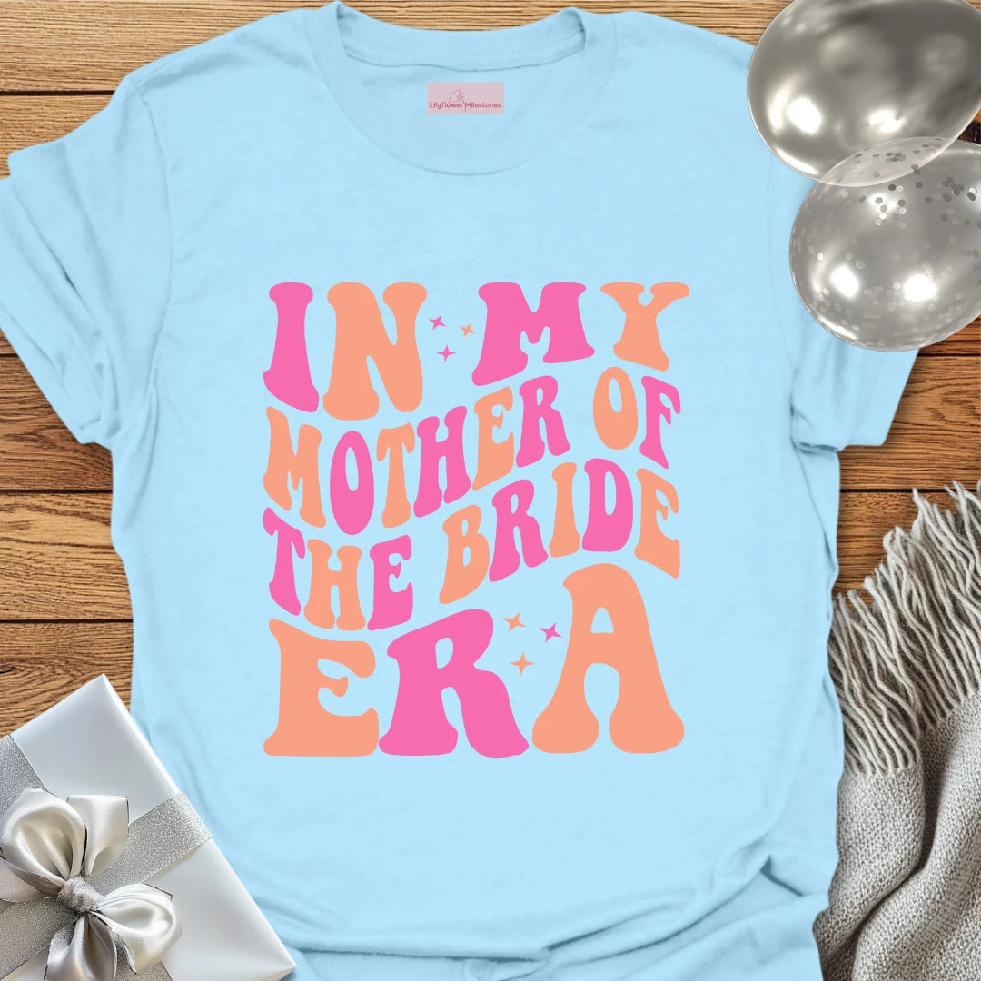 In My Mother of the Bride Era (Retro) - Wedding T-Shirt