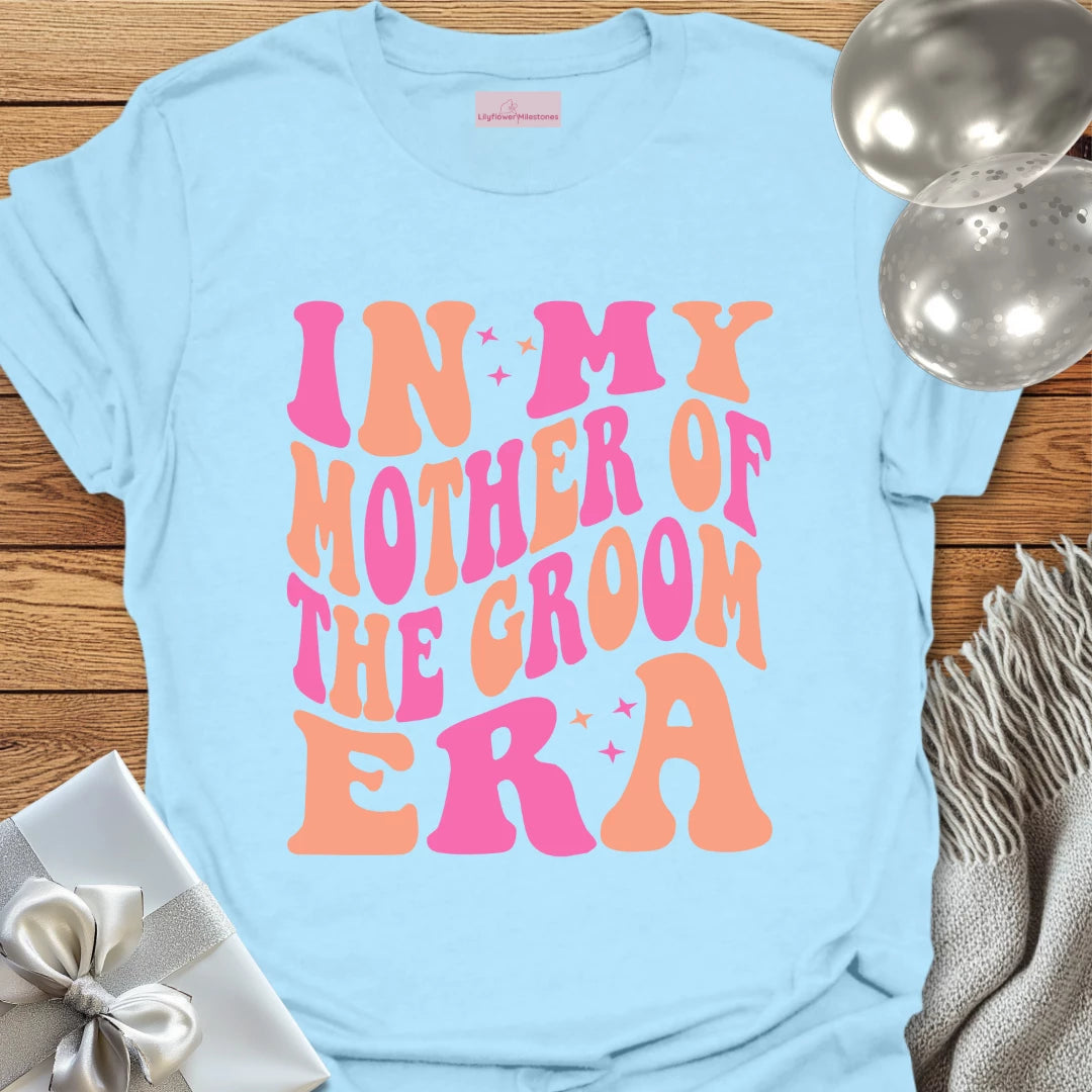 In My Mother of the Groom Era (Retro) - Wedding T-Shirt