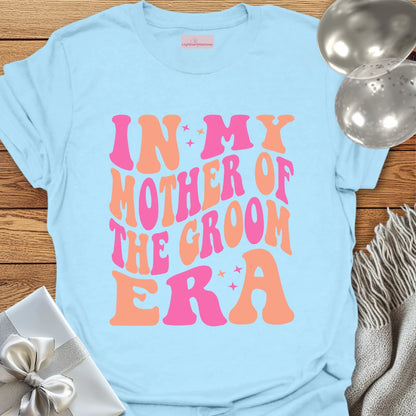 In My Mother of the Groom Era (Retro) - Wedding T-Shirt