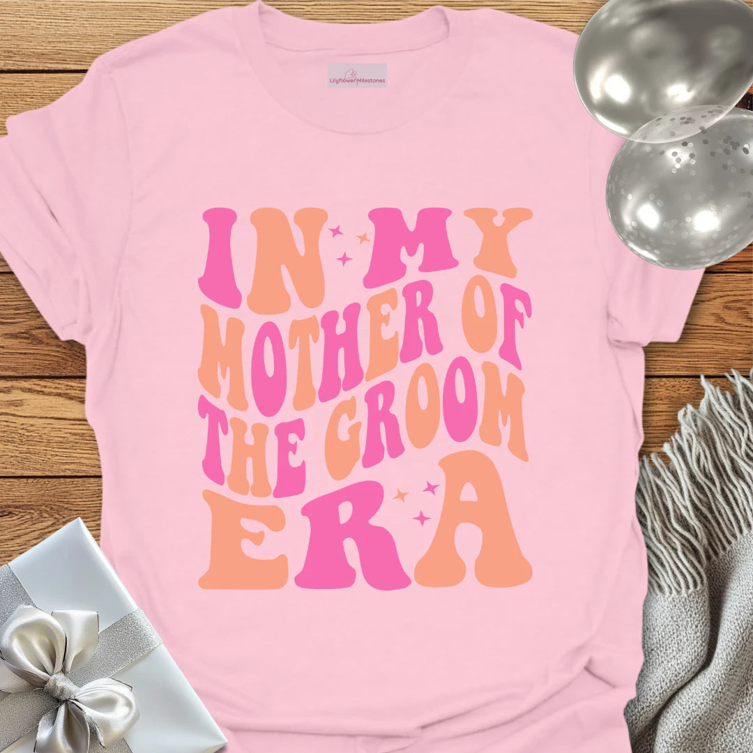 In My Mother of the Groom Era (Retro) - Wedding T-Shirt