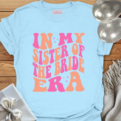 In My Sister of the Bride Era (Retro) - Wedding T-Shirt