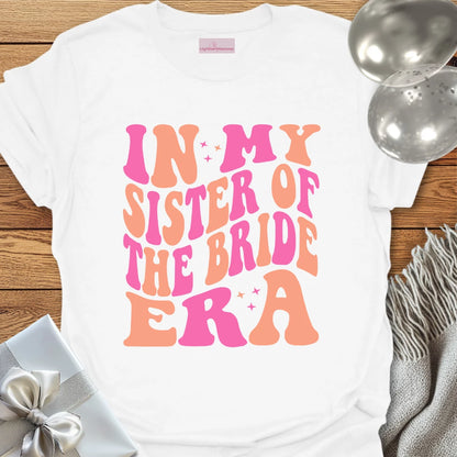 In My Sister of the Bride Era (Retro) - Wedding T-Shirt