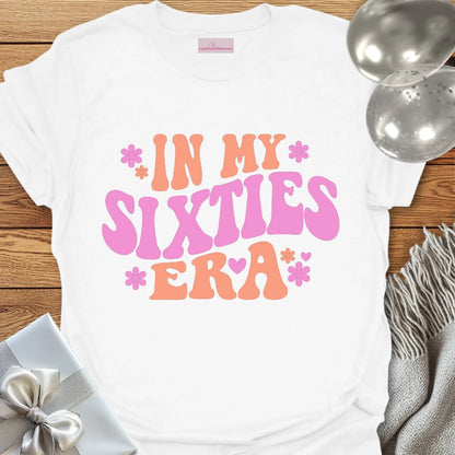 In My Sixties Era - 60th Birthday T-Shirt