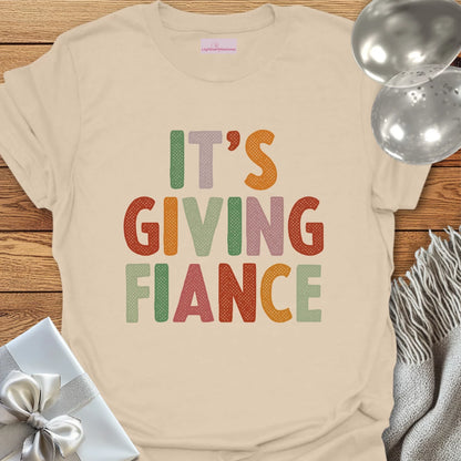 It's Giving Fiance - Wedding T-Shirt