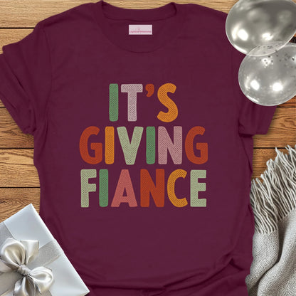 It's Giving Fiance - Wedding T-Shirt