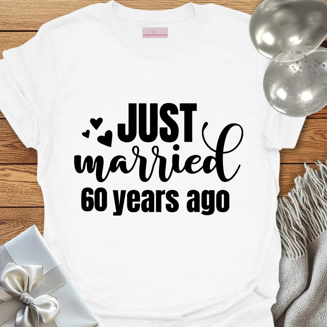 Just Married 60 Years Ago - 60th Wedding Anniversary T-Shirt