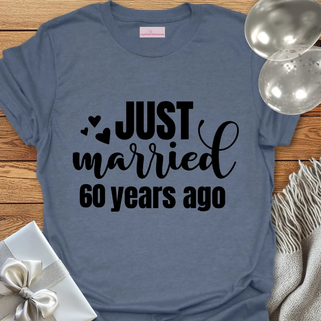 Just Married 60 Years Ago - 60th Wedding Anniversary T-Shirt