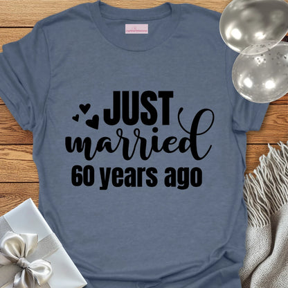 Just Married 60 Years Ago - 60th Wedding Anniversary T-Shirt