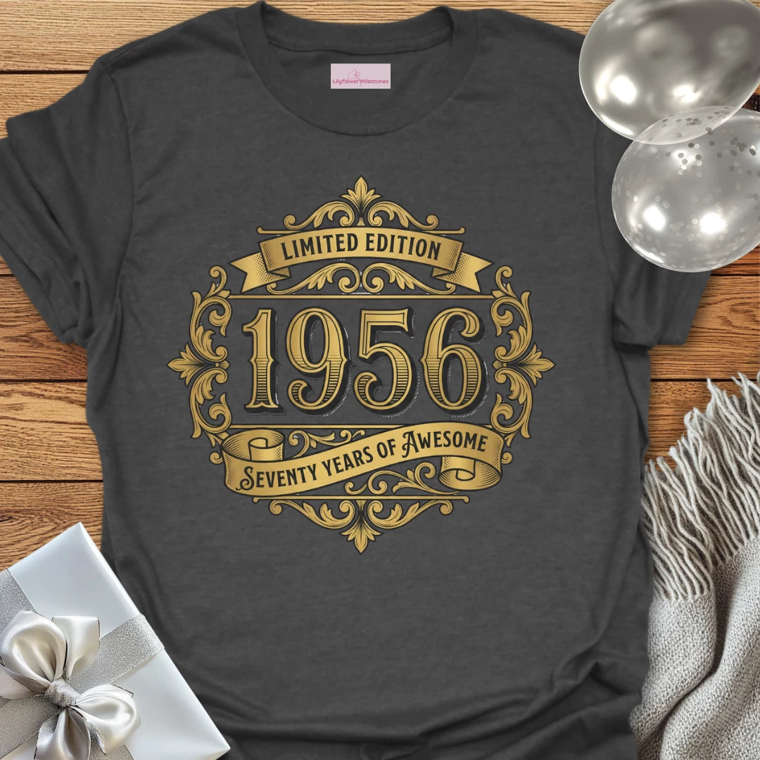 Limited Edition 1956, Seventy Years of Awesome - 70th Birthday T-Shirt