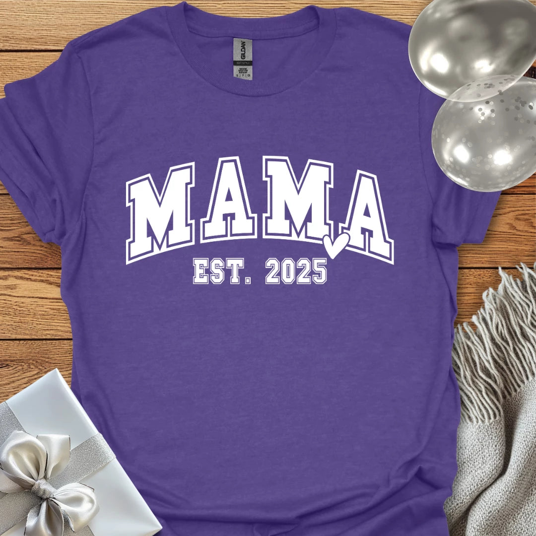 Mama, Est. 2025 - Pregnancy T-Shirt