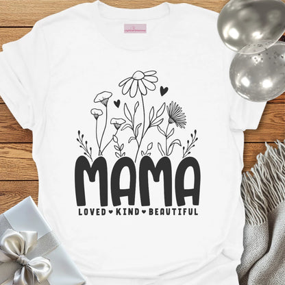 Mama Floral, Love, Kind, Beautiful T-Shirt