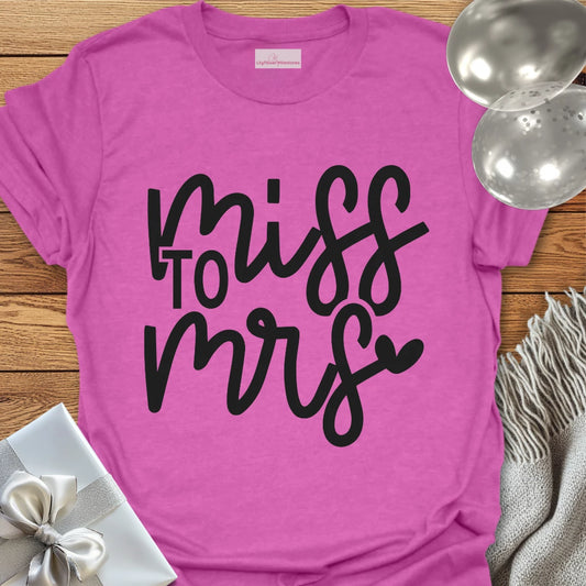 Miss to Mrs Engagement T-Shirt