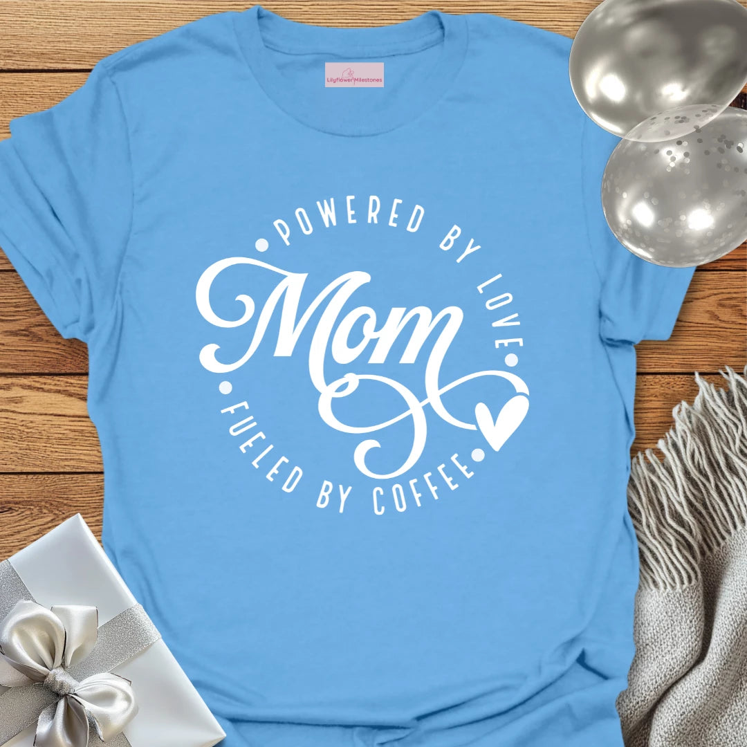 Mom, Powered by Love T-Shirt