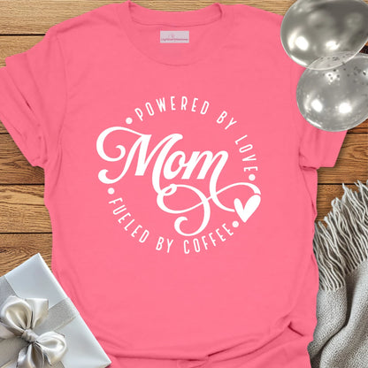 Mom, Powered by Love T-Shirt