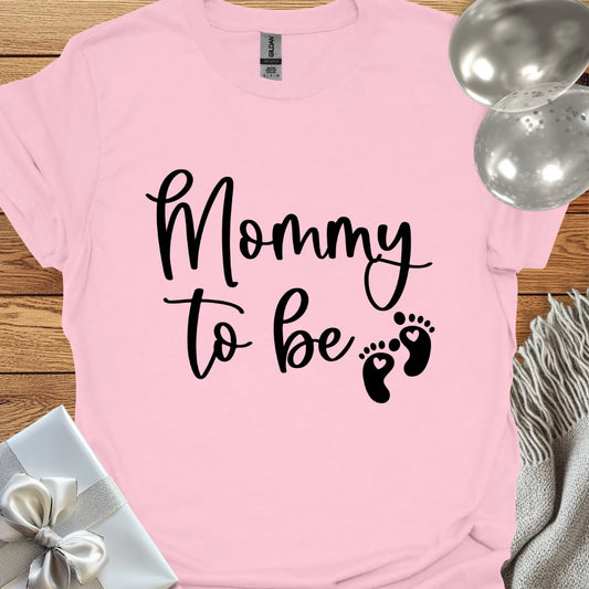 Mommy to Be - Pregnancy T-Shirt